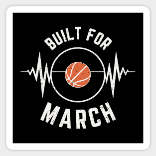 Built For March Sticker